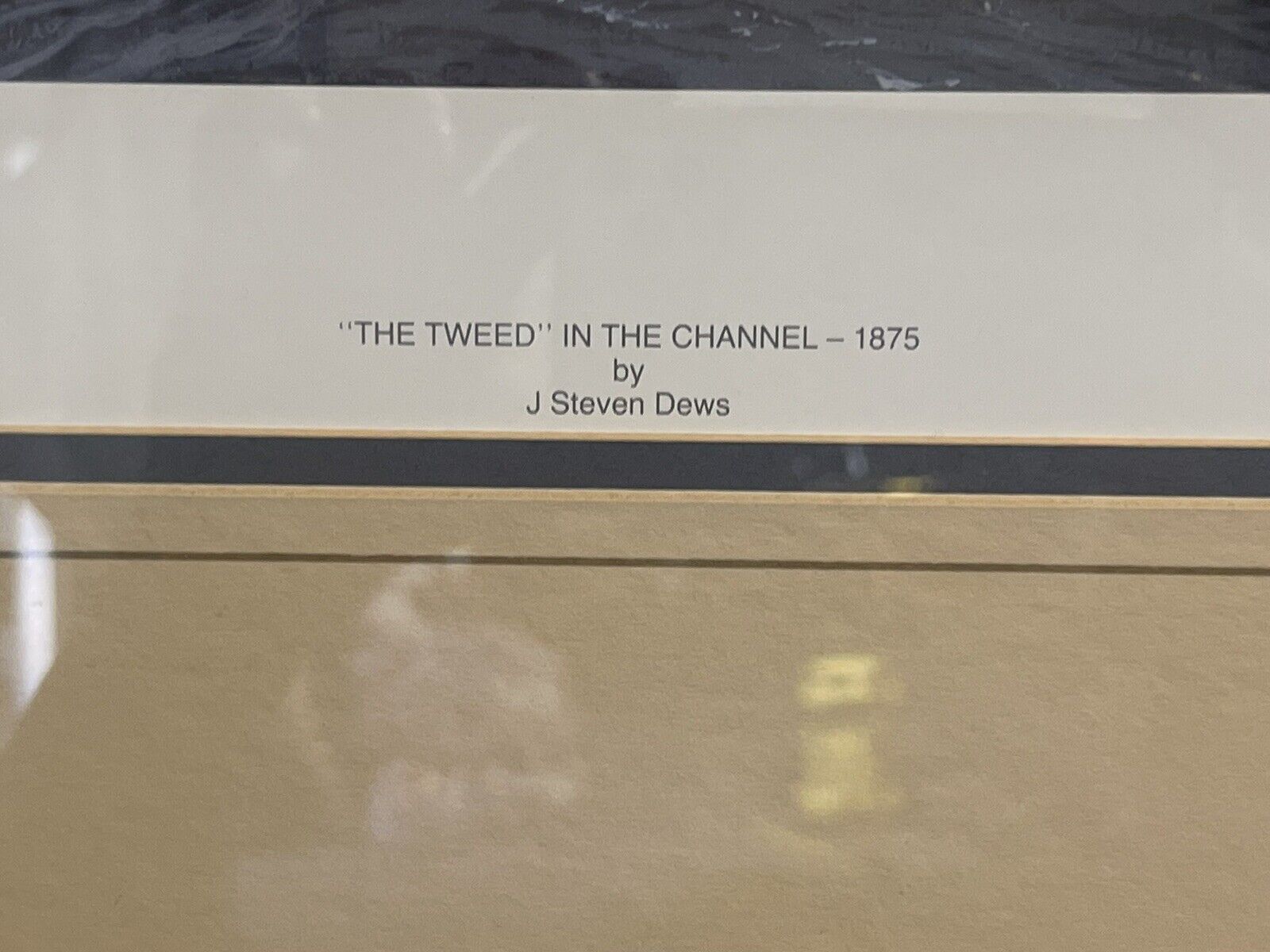 LIMITED PRINT 467/600 BY J. STEVEN JEWS THE TWEED IN THE CHANNEL 1875 CAMPAIGN